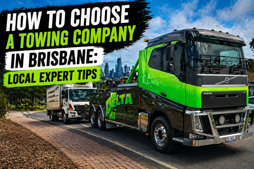 How to Choose a Towing Company in Brisbane: Local Expert Tips