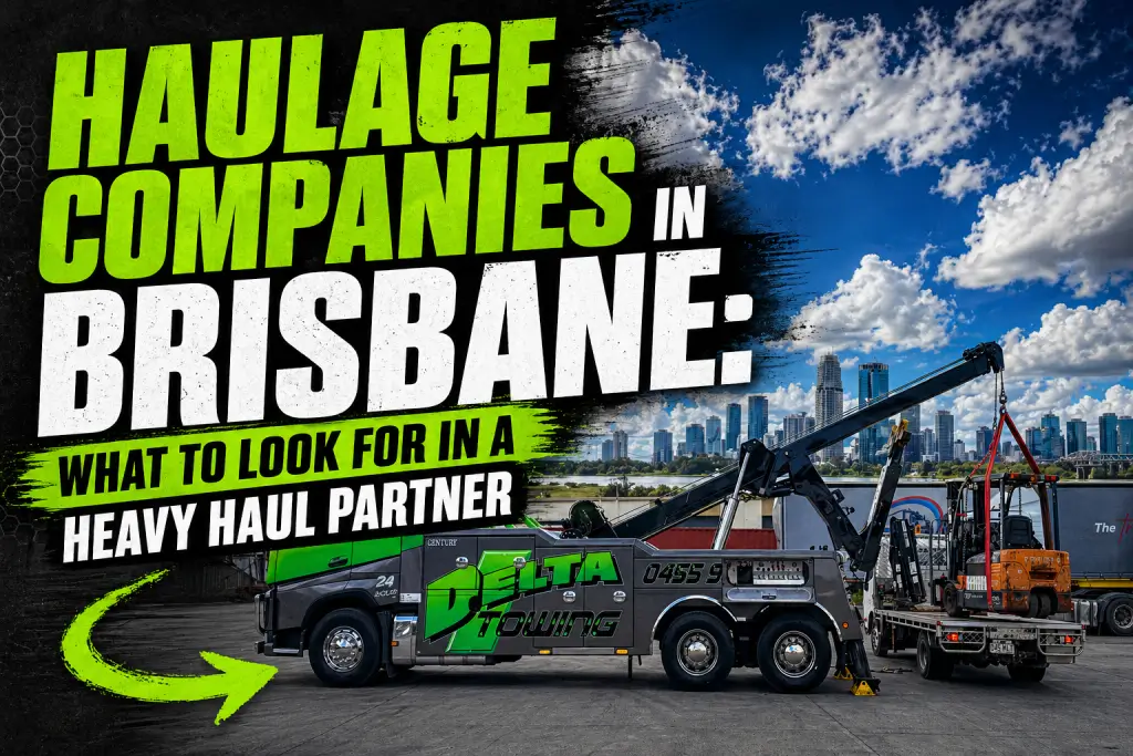 Haulage Companies in Brisbane: What to Look for in a Heavy Haul Partner
